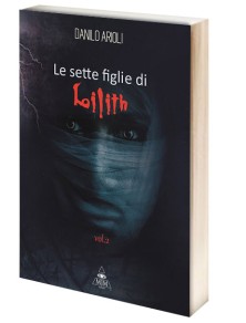 LE SETTE FIGLIE DI LILITH - VOL. 2 FANTASY GUIDE/LIBRI