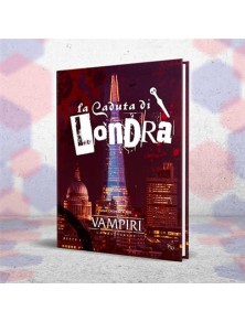 VAMPIRI: LA MASQUERADE, 5A ED. - La Caduta di Londra