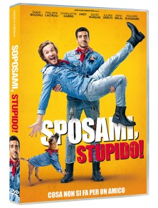 SPOSAMI. STUPIDO! COMMEDIA...