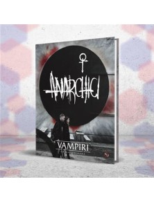 VAMPIRI: LA MASQUERADE, 5A ED. - Anarchici