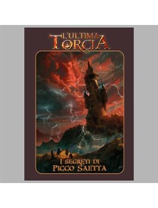 L’ULTIMA TORCIA - I Segreti di Picco Saetta