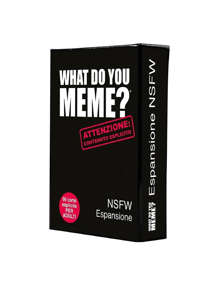 WHAT DO YOU MEME? ESPANSIONE NSFW GIOCHI DA TAVOLO - TAVOLO/SOCIETA'