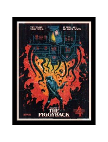 STRANGER THINGS 4 THE PIGGYBACK PRNT FRM Printed Art Pyramid International