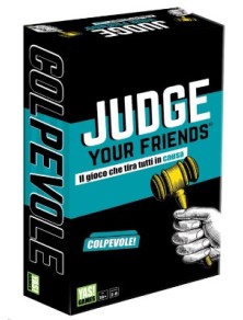 JUDGE YOUR FRIENDS GIOCHI...