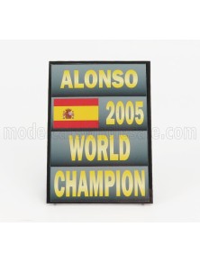 ACCESSORIES - F1  WORLD CHAMPION PLATE PIT BOARD - RENAULT R25 TEAM BENETTON N 5 SEASON 2005 FERNANDO ALONSO - GREY BLACK YELLOW