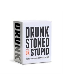 Drunk, Stoned or Stupid