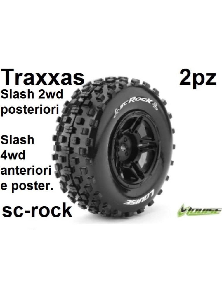 LOUISE RC - GOMME SC-ROCK TRAXXAS SLASH 4WD E 2WD 1/10 2pz SHORT COURSE