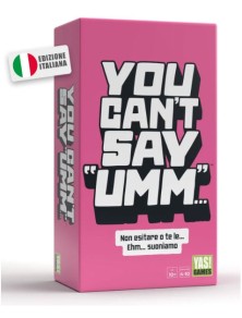 YOU CAN'T SAY UMM GIOCHI DA...